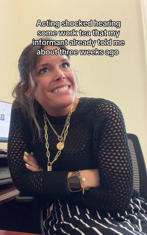 Acting shocked hearing some work tea that my informant already told me about three weeks ago - TikTok hook example