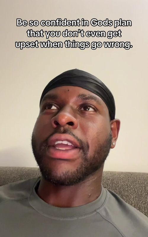 Seen a post that said, be so confident in God's plan that you don't even get upset when things go wrong. - TikTok hook example